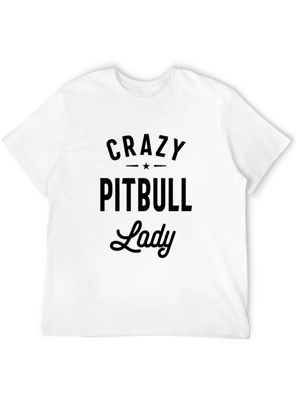 Crazy Pitbull Lady T-Shirt - Black