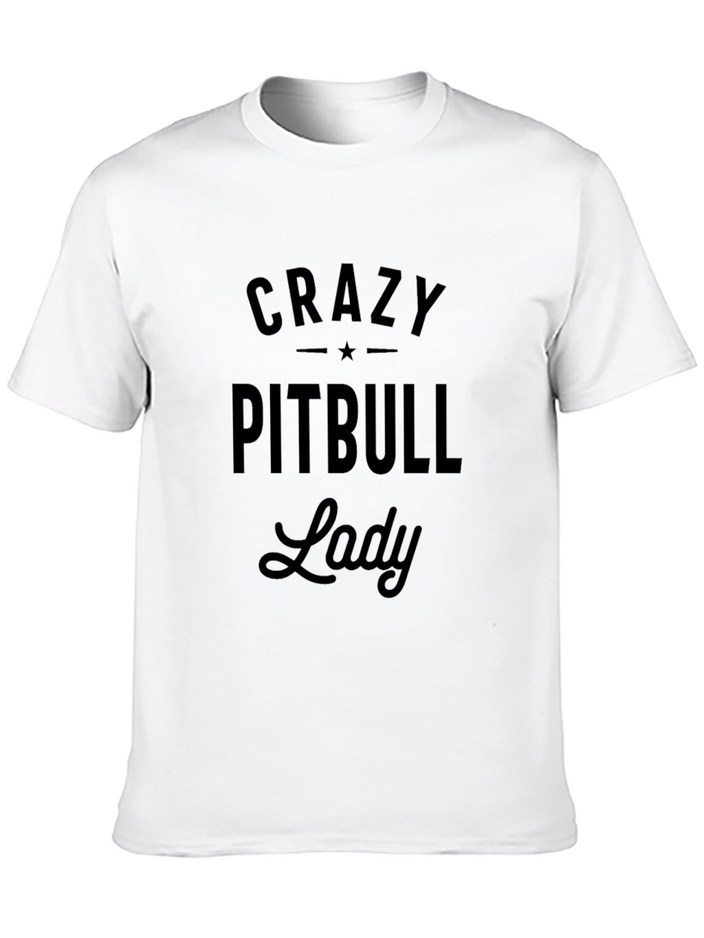 Crazy Pitbull Lady T-Shirt - Black