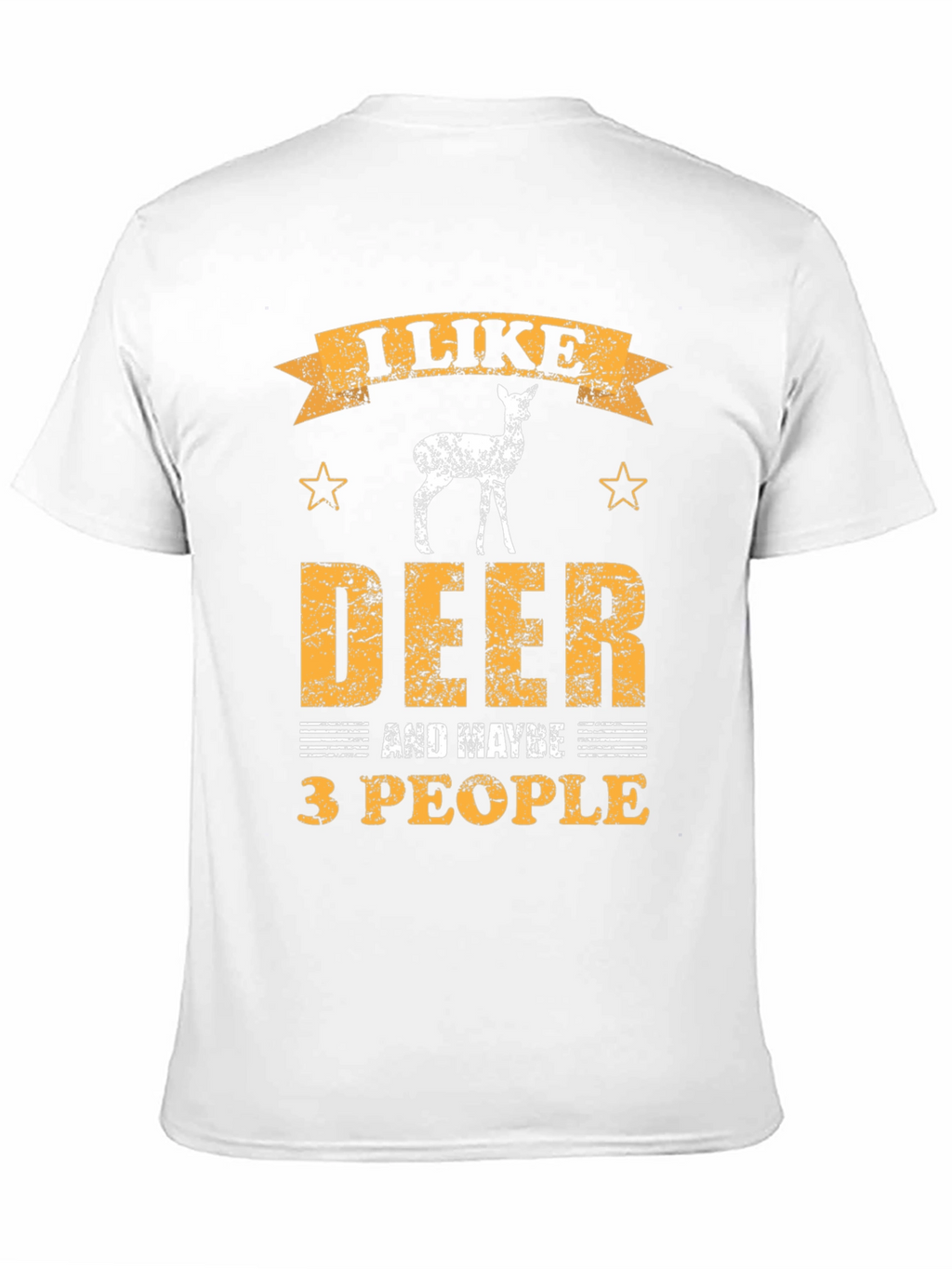 I Like Deer and Maybe 3 People Graphic T-Shirt