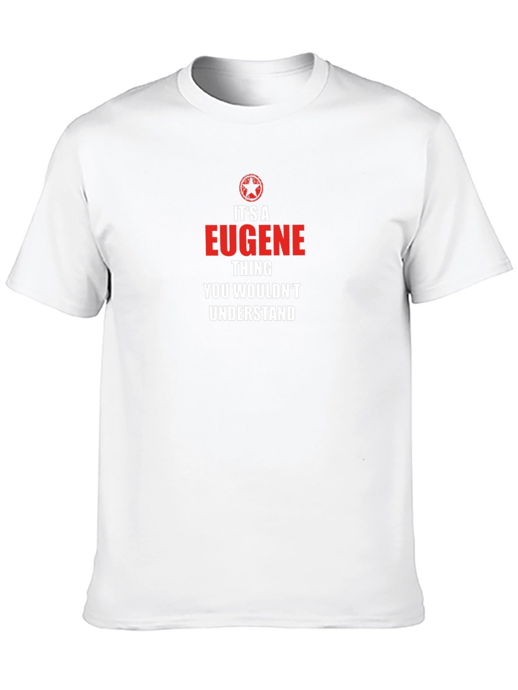 Its a EUGENE Thing T-Shirt
