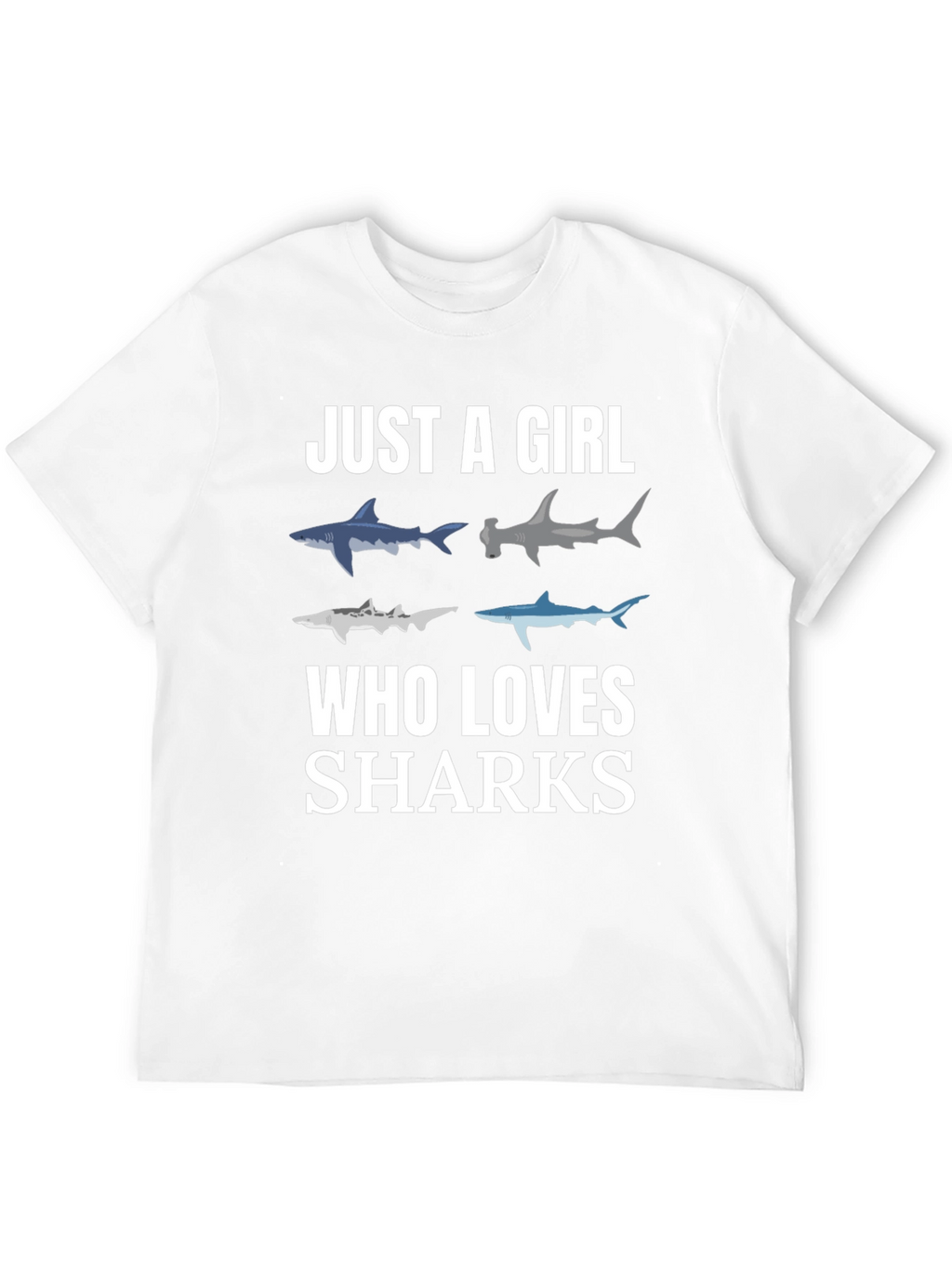 Just A Girl Who Loves Sharks T-Shirt