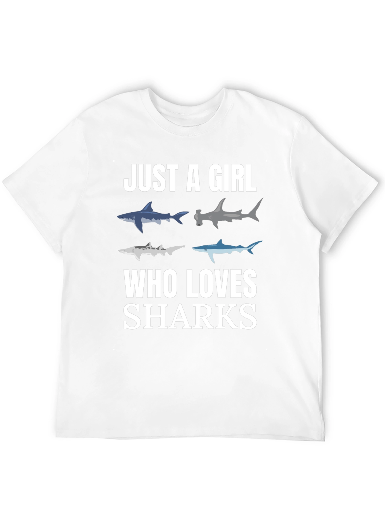 Just A Girl Who Loves Sharks T-Shirt