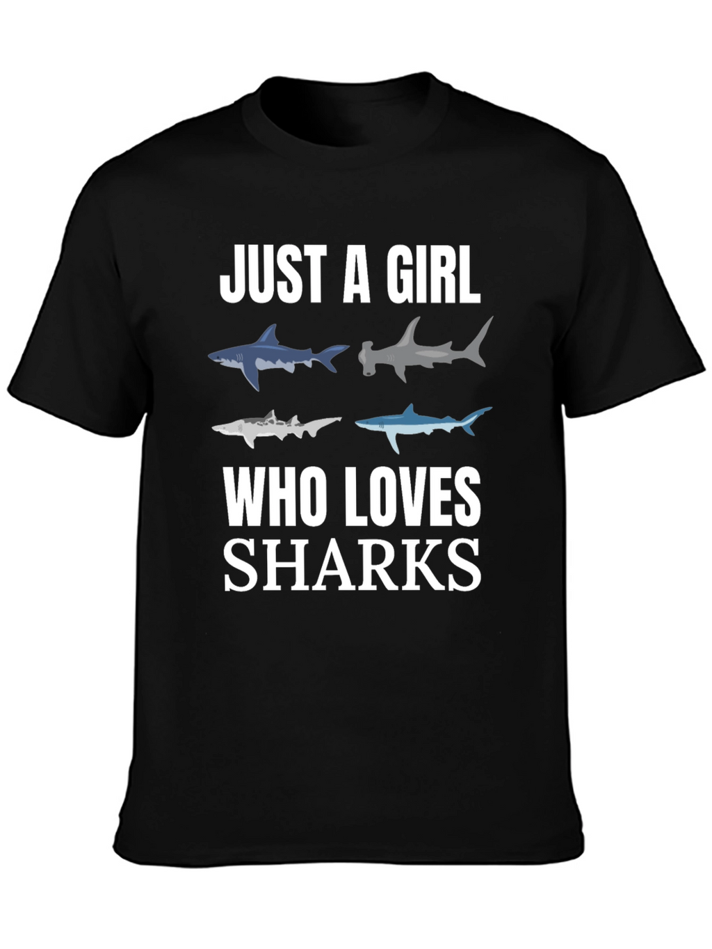 Just A Girl Who Loves Sharks T-Shirt