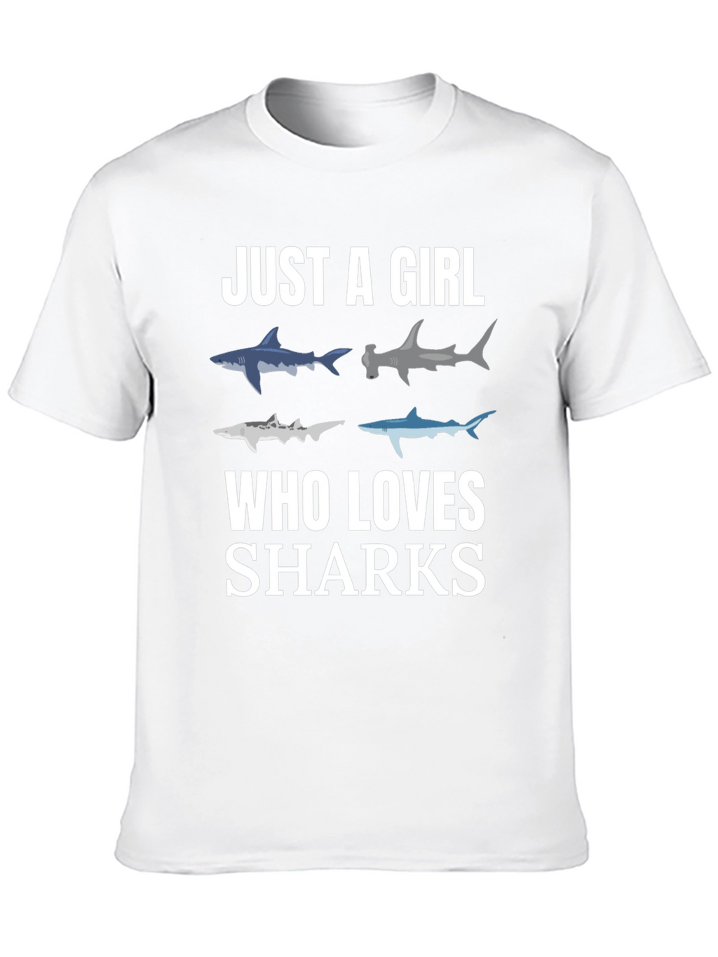 Just A Girl Who Loves Sharks T-Shirt