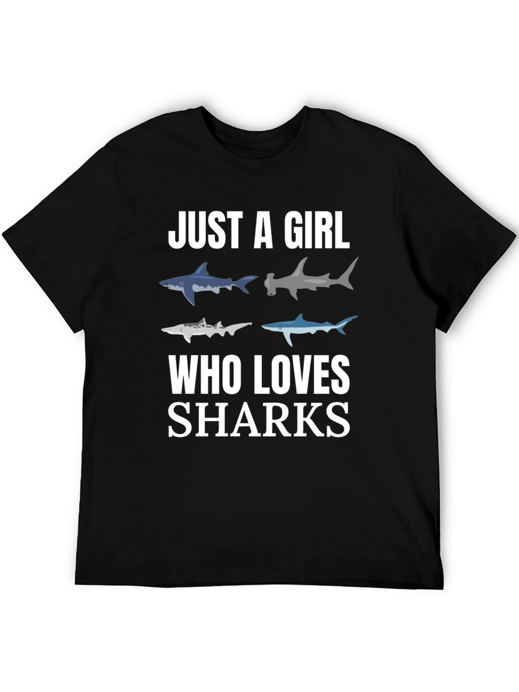 Just A Girl Who Loves Sharks T-Shirt