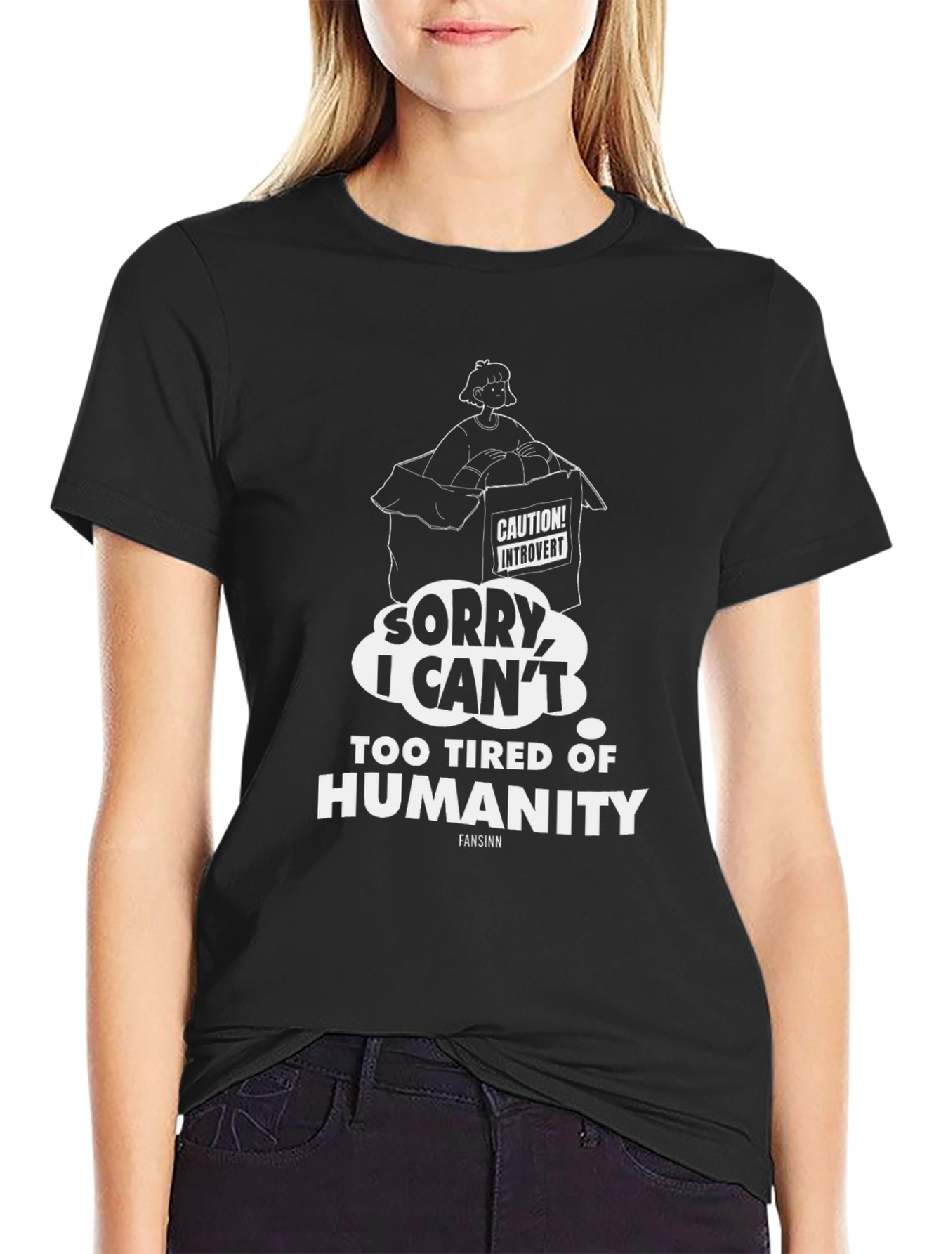 Introvert Humor T-Shirt - Sorry I Cant Humanity!