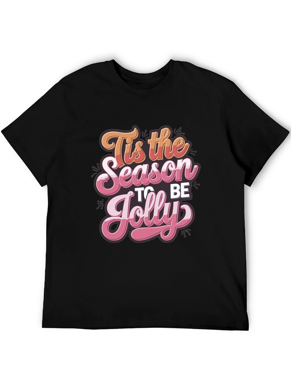 Tis the Season to be Jolly Graphic Tee