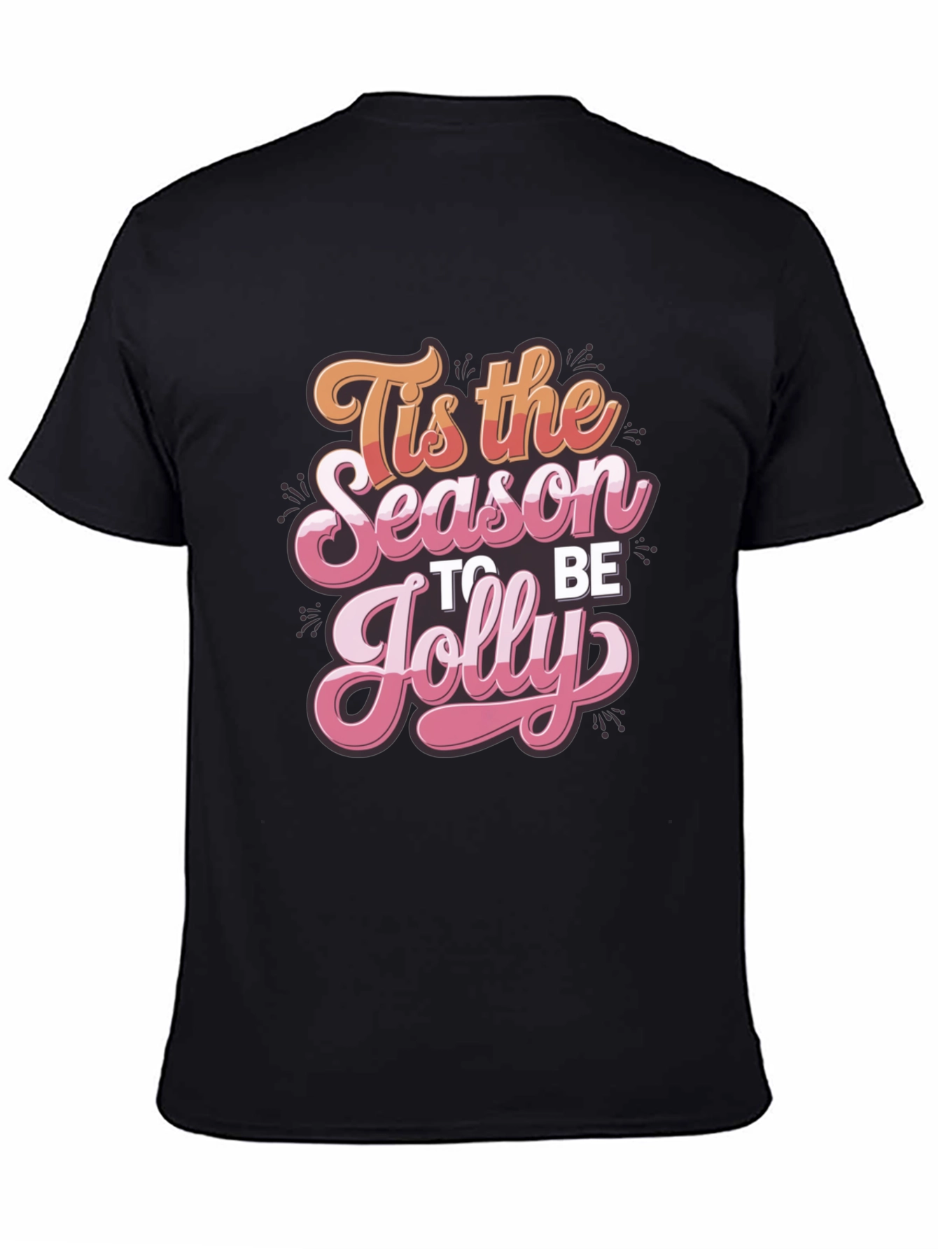 Tis the Season to be Jolly Graphic Tee