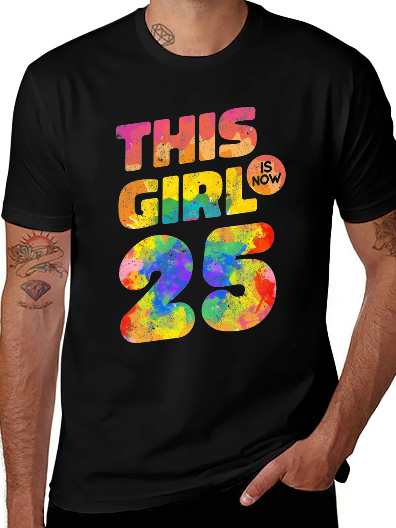 This Girl Is Now 25 Colorful Graphic T-Shirt