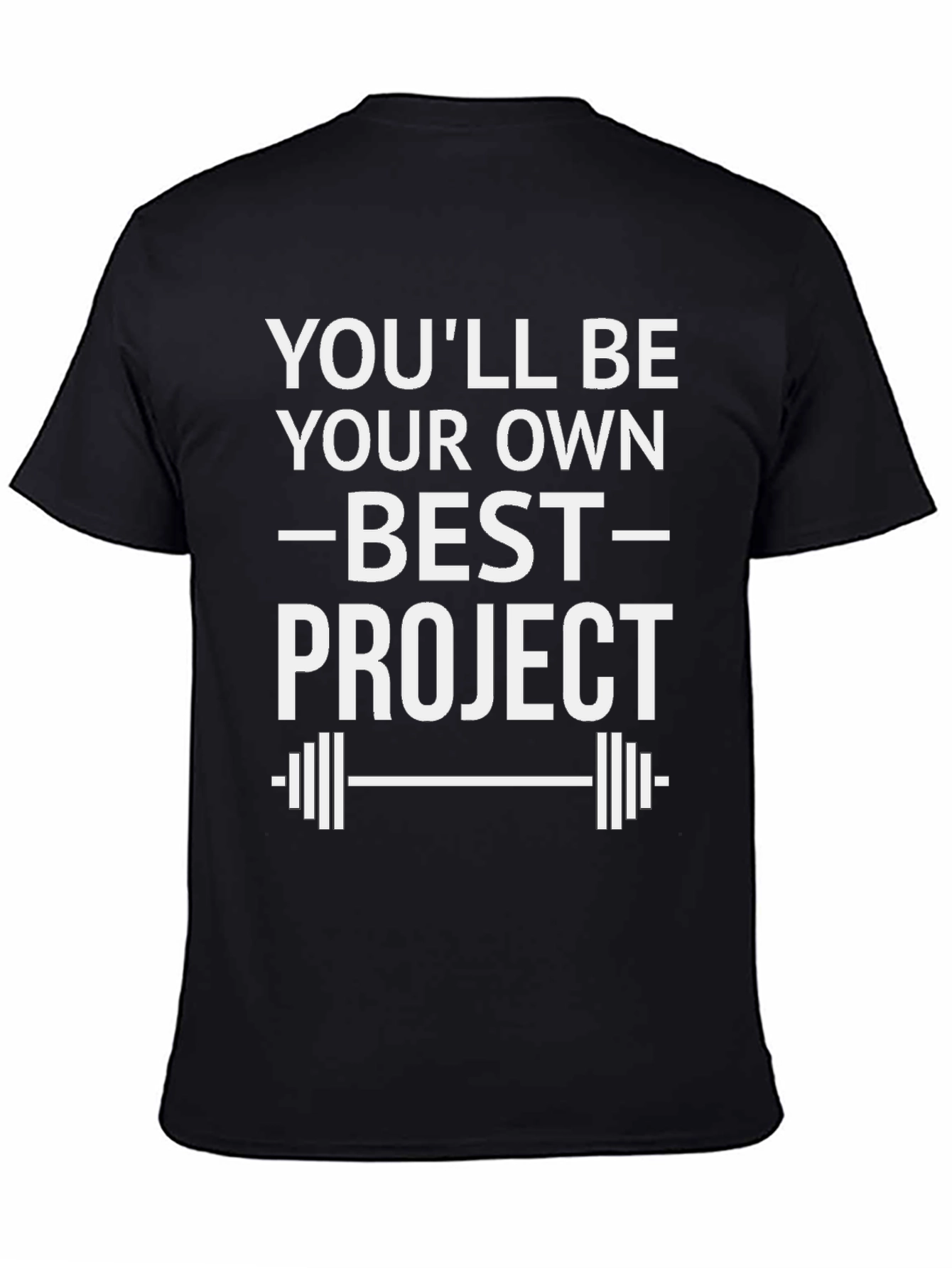 Best Project Graphic T-Shirt Workout Motivational Tee