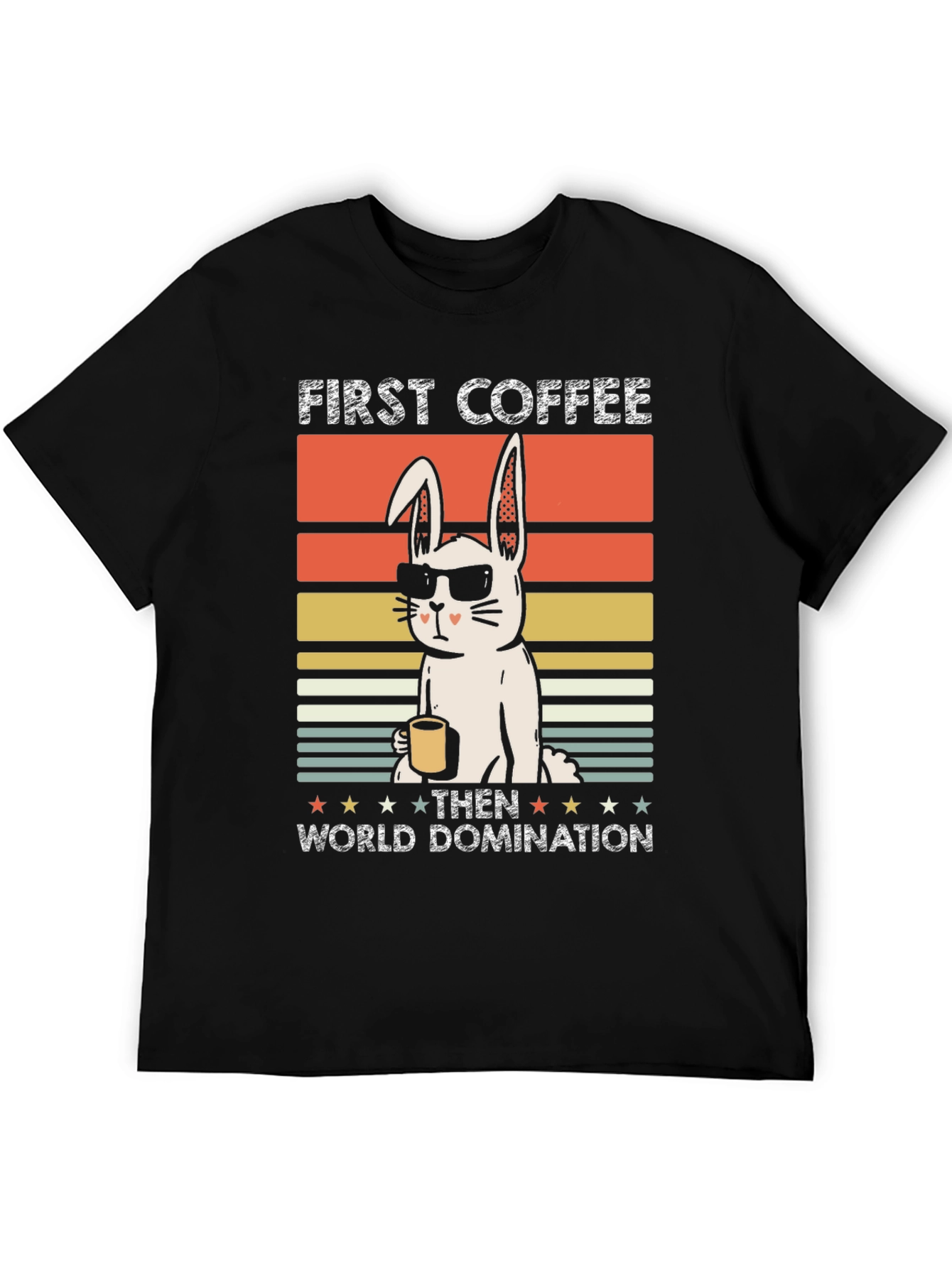 First Coffee Then World Domination T-Shirt