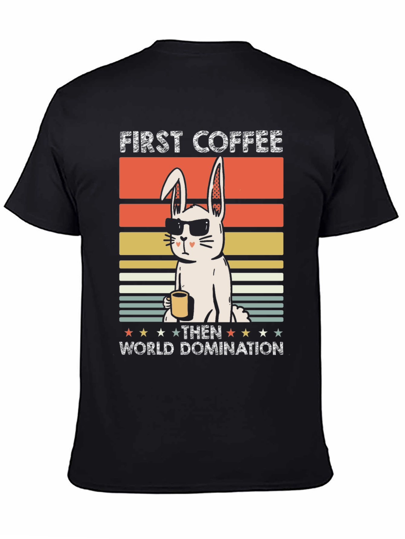 First Coffee Then World Domination T-Shirt