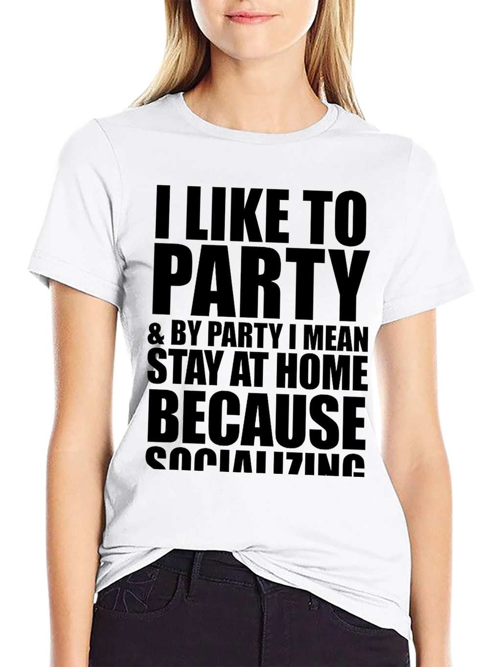 I Like to Party Funny Graphic T-Shirt