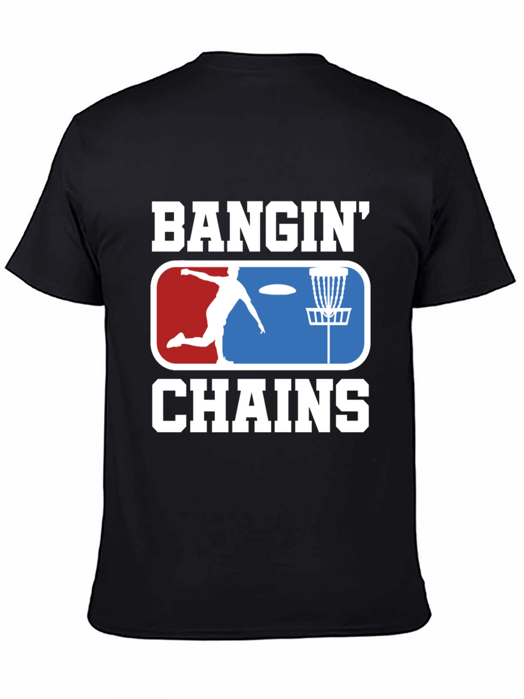 Bangin Chains Disc Golf T-Shirt