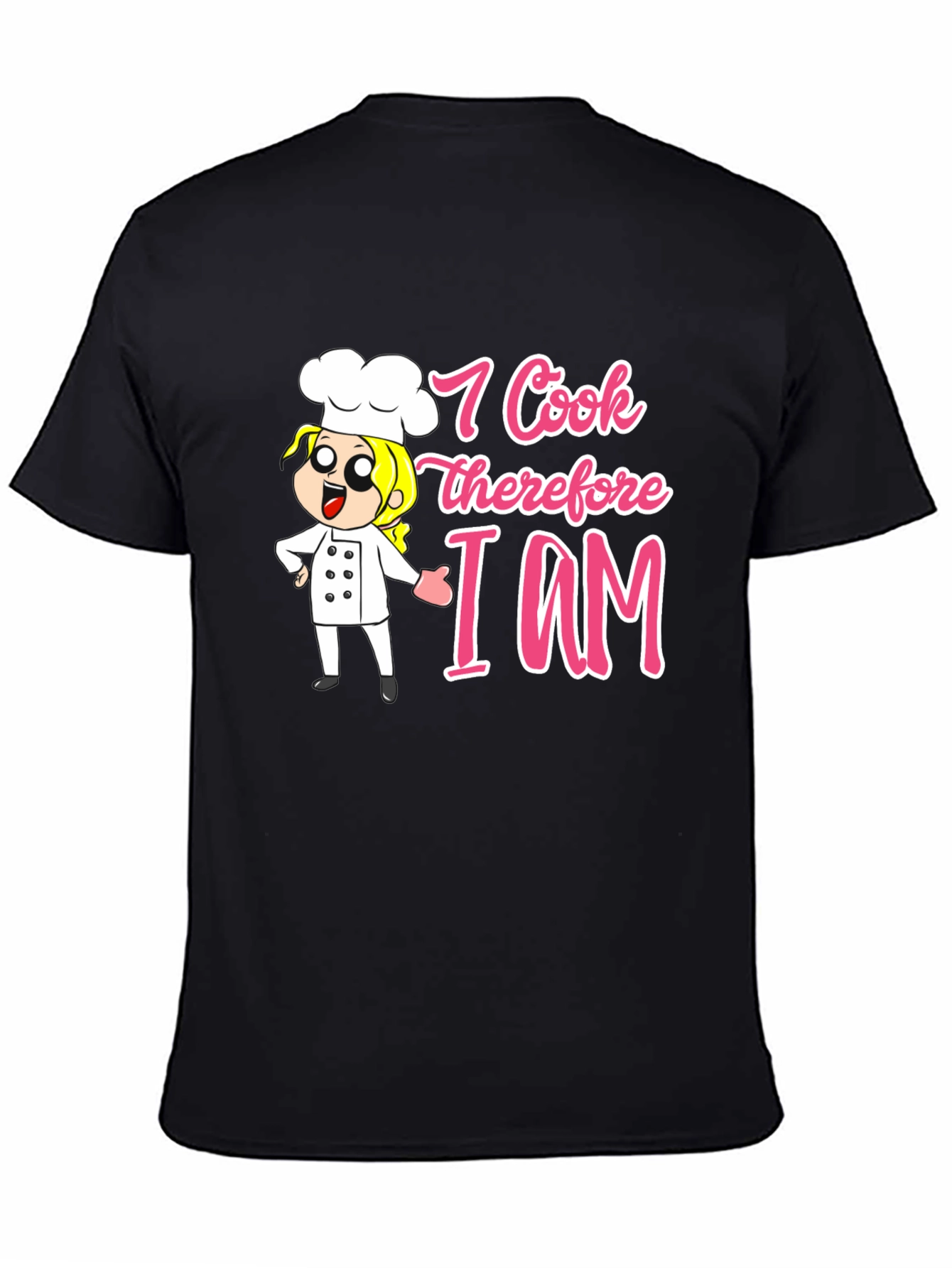 I Cook Therefore I Am T-Shirt Funny Chef Tee