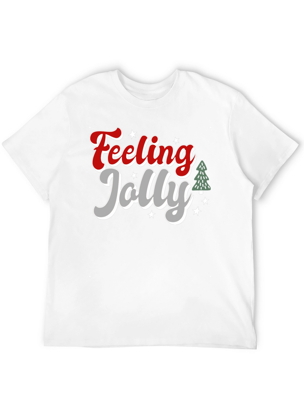 Feeling Jolly Holiday T-Shirt