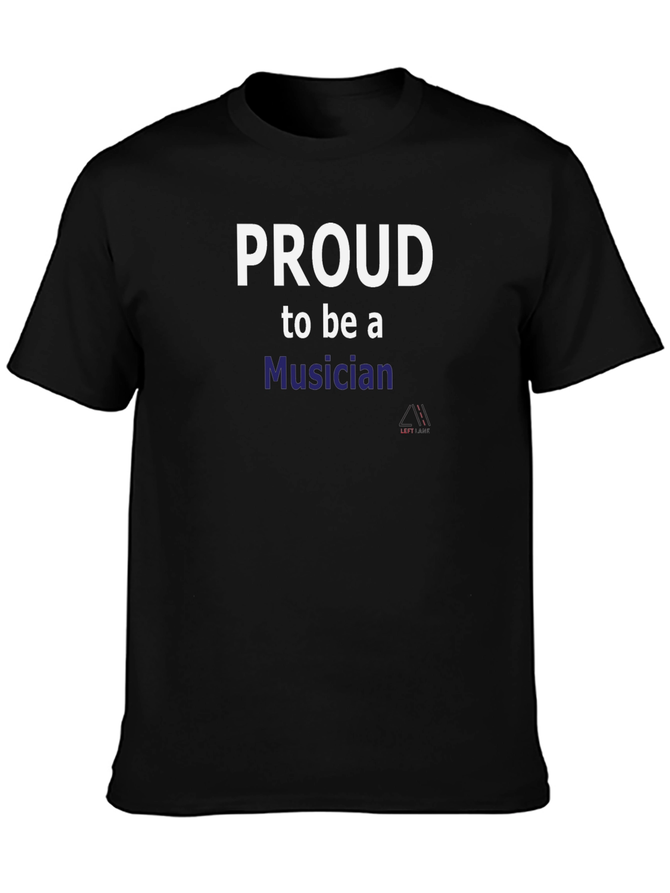 Proud Musician Black Tee - Music Lovers Statement Shirt