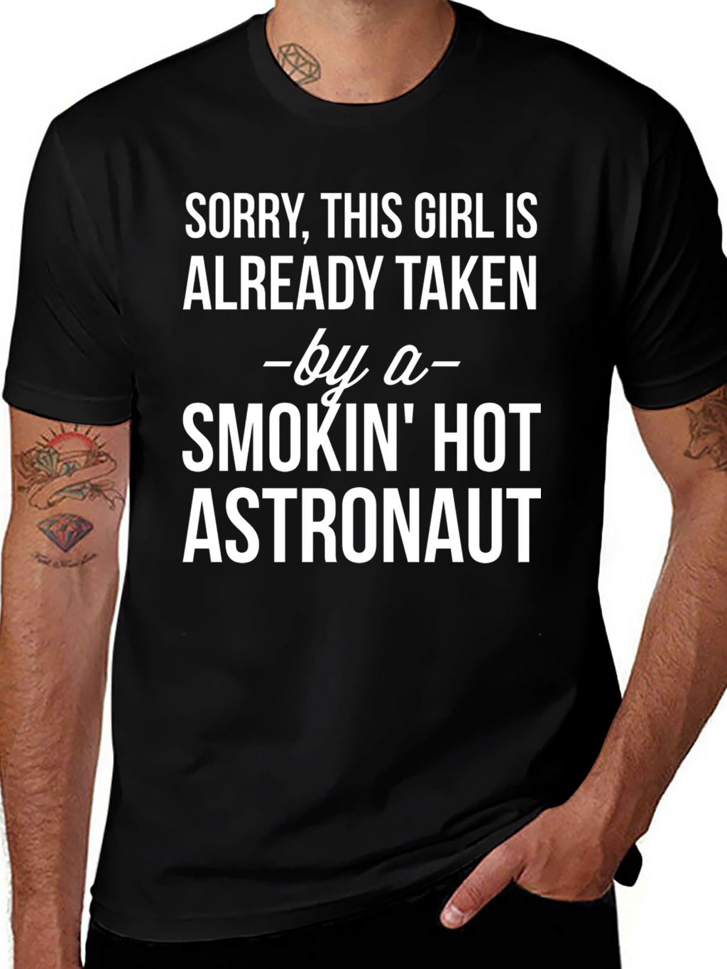 Sorry Taken by Hot Astronaut Graphic Tee