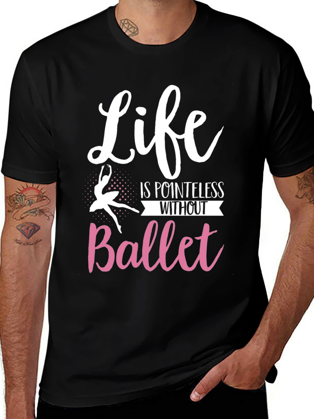 Life is Pointless Without Ballet T-Shirt