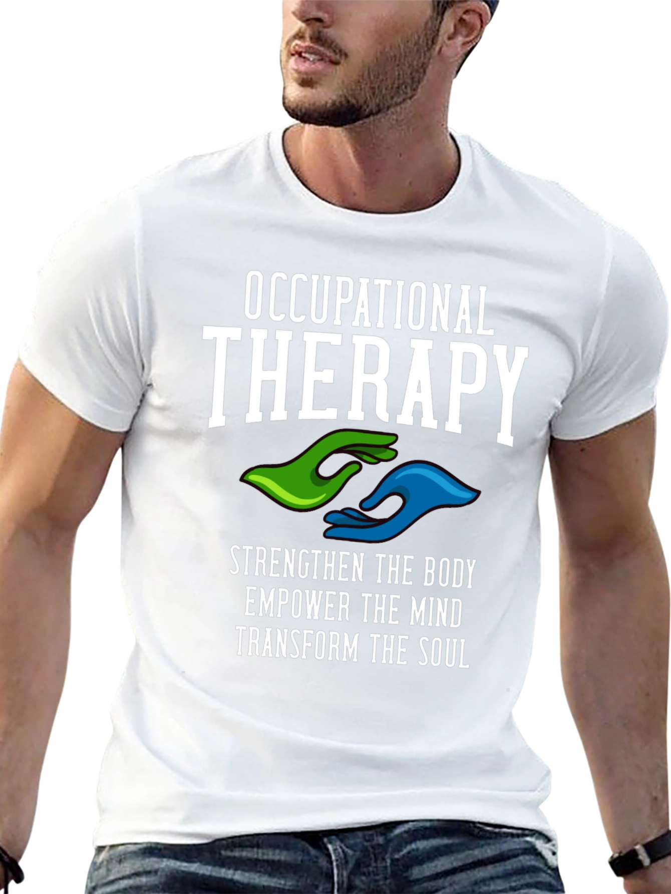 Occupational Therapy T-Shirt - Strengthen Body Mind & Soul