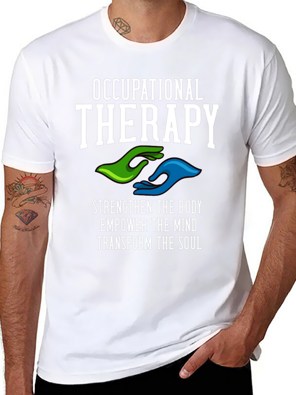 Occupational Therapy T-Shirt - Strengthen Body Mind & Soul