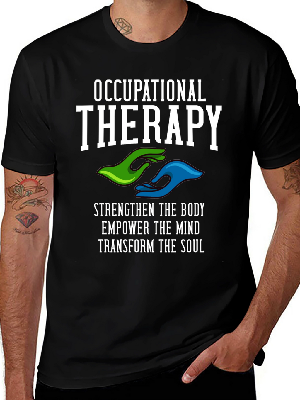 Occupational Therapy T-Shirt - Strengthen Body Mind & Soul