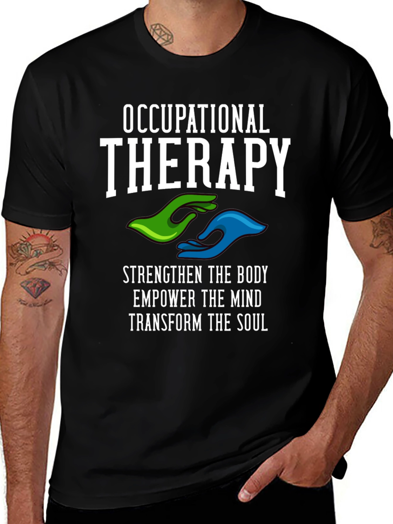 Occupational Therapy T-Shirt - Strengthen Body Mind & Soul
