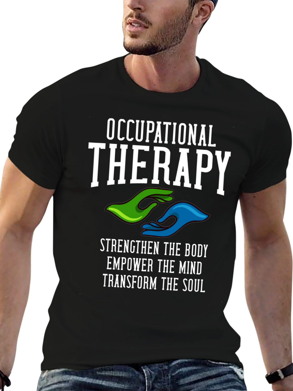 Occupational Therapy T-Shirt - Strengthen Body Mind & Soul