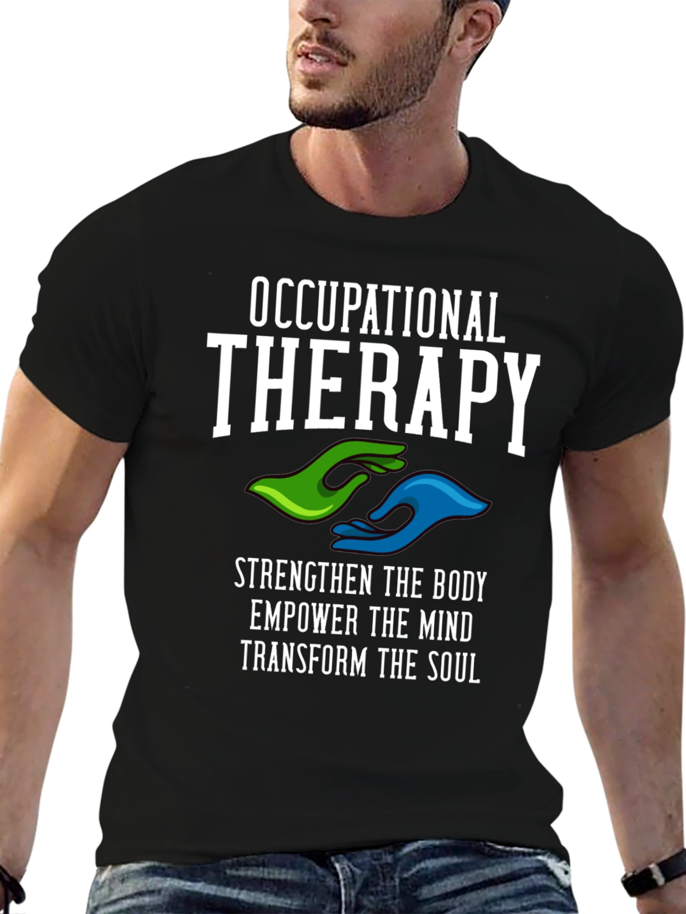 Occupational Therapy T-Shirt - Strengthen Body Mind & Soul