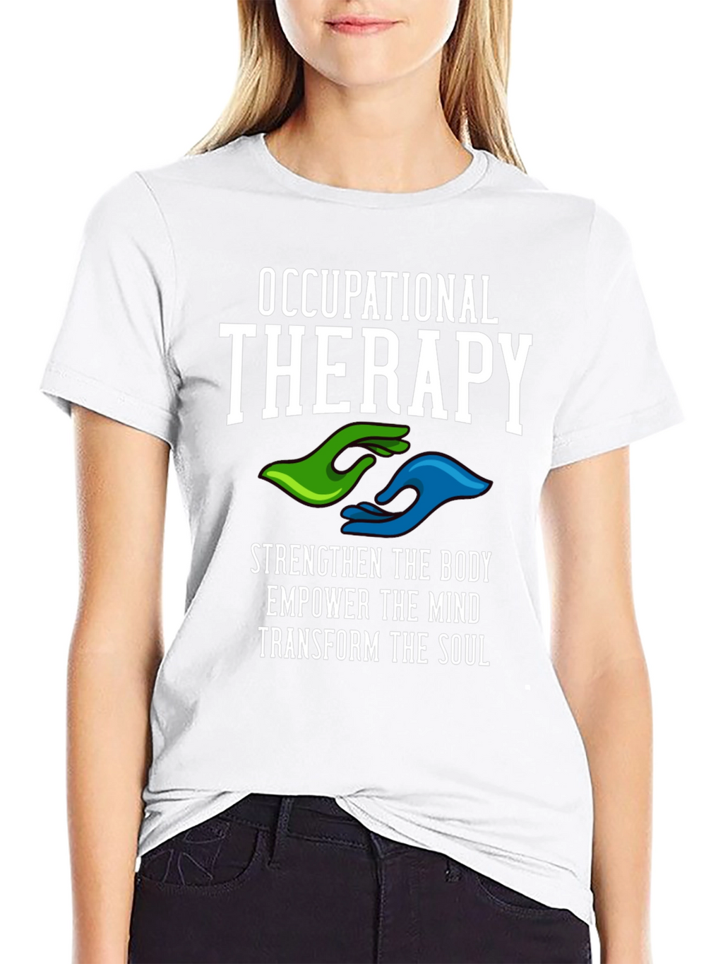 Occupational Therapy T-Shirt - Strengthen Body Mind & Soul