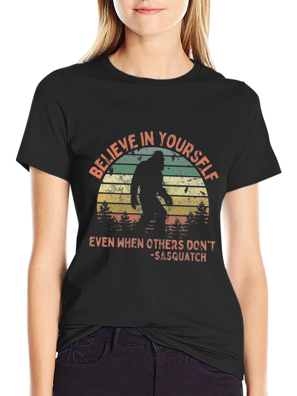 Believe in Yourself Sasquatch T-Shirt