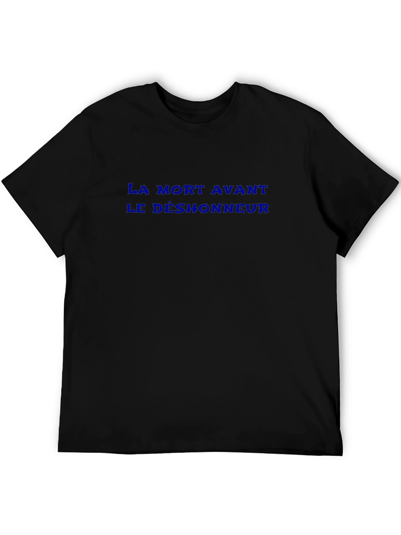 La Mort Avant Le Deshonneur T-Shirt