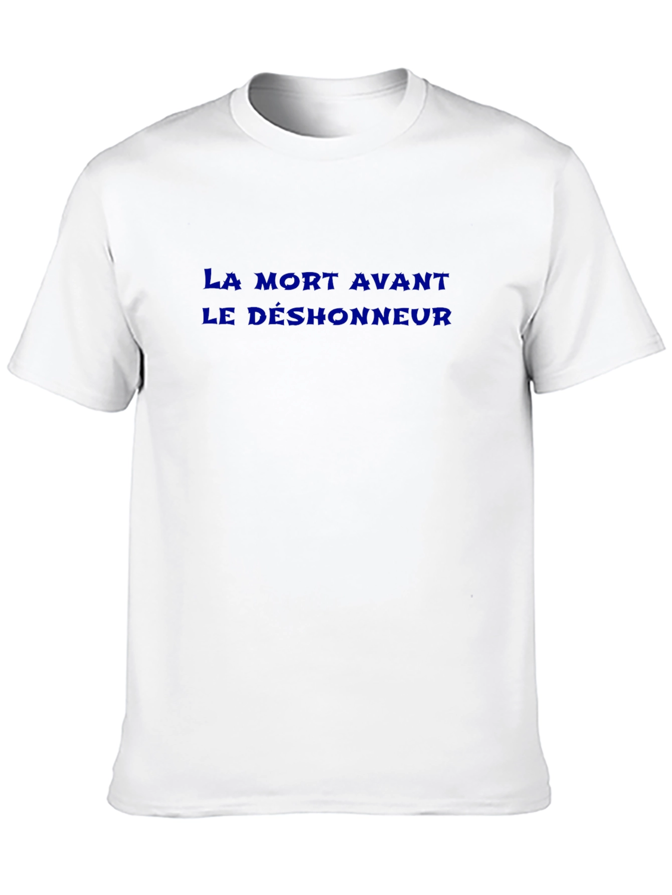 La Mort Avant Le Deshonneur T-Shirt