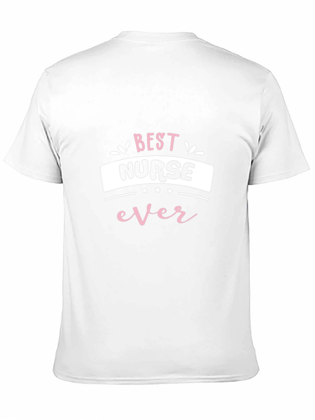 Best Nurse Ever Graphic Tee