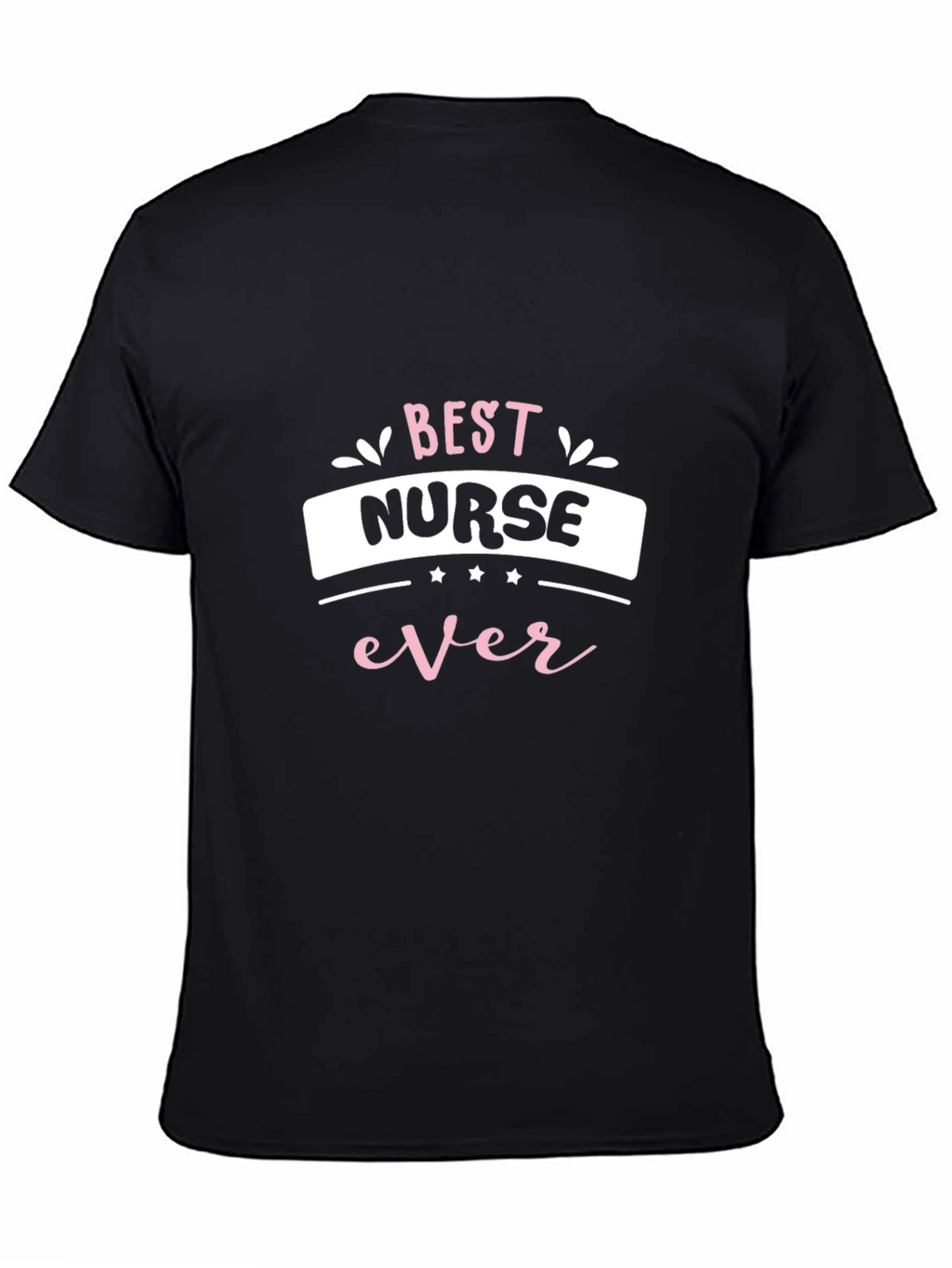 Best Nurse Ever Graphic Tee