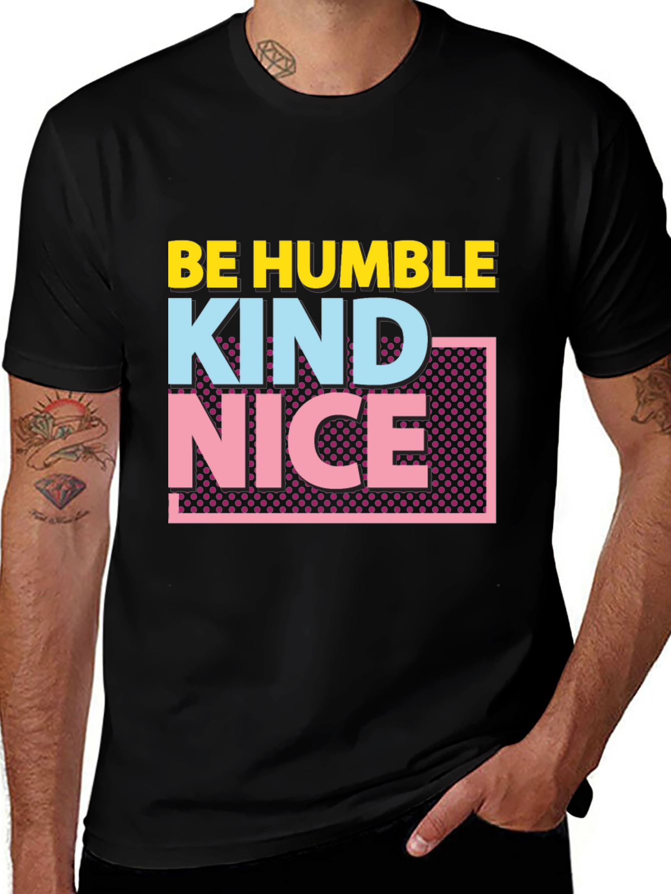 Be Humble Kind Nice Graphic Tee