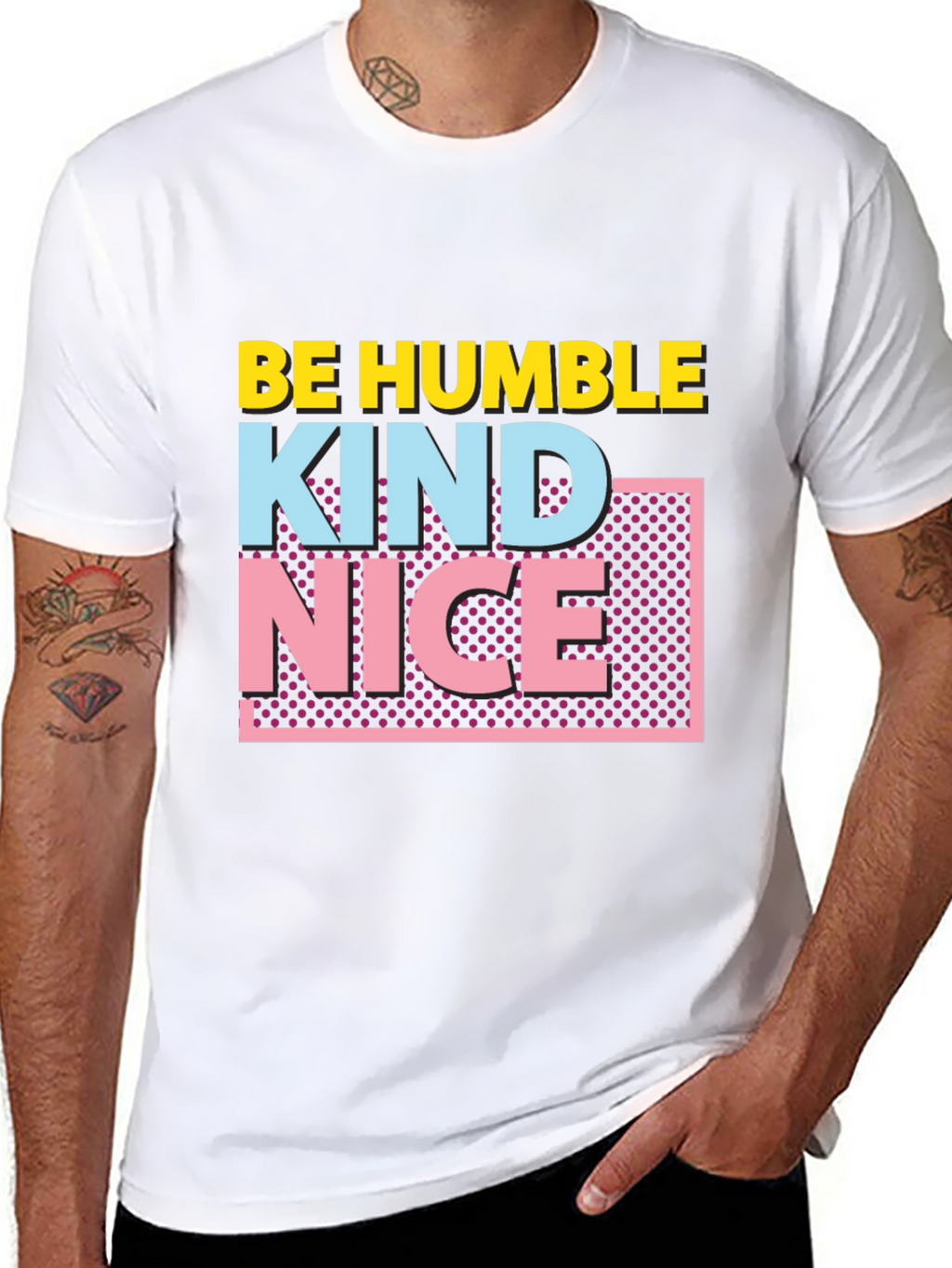 Be Humble Kind Nice Graphic Tee