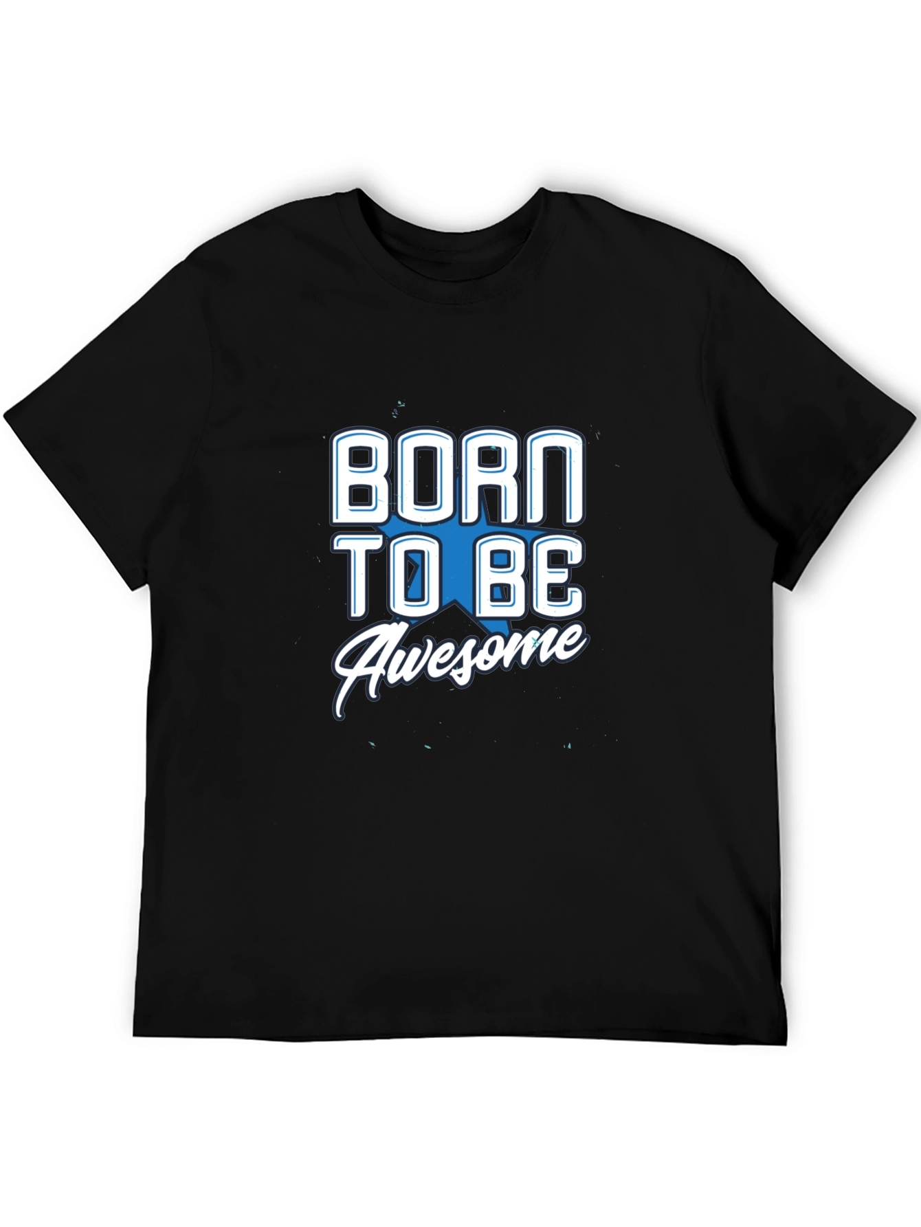 Born To Be Awesome Black T-Shirt