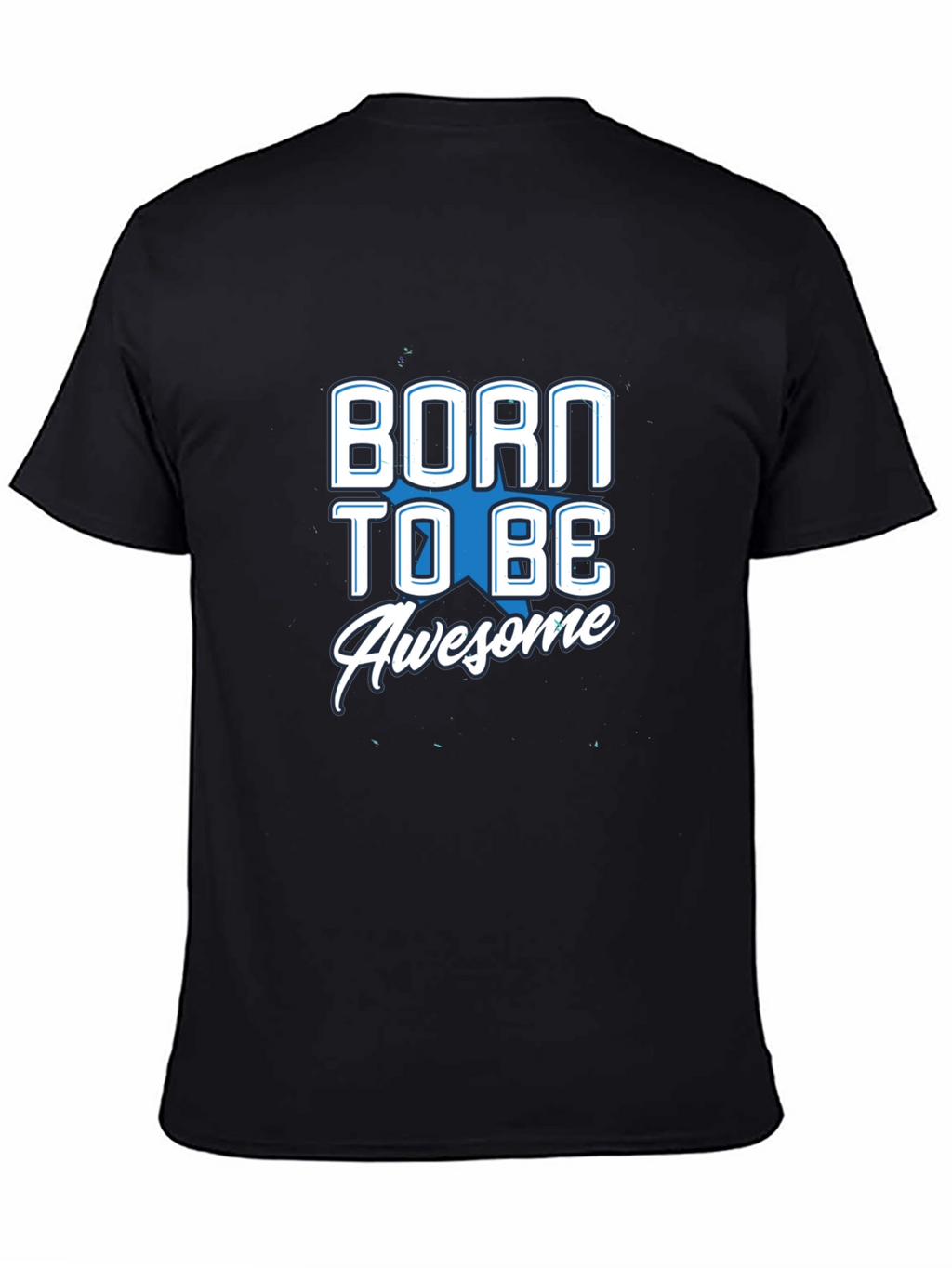 Born To Be Awesome Black T-Shirt