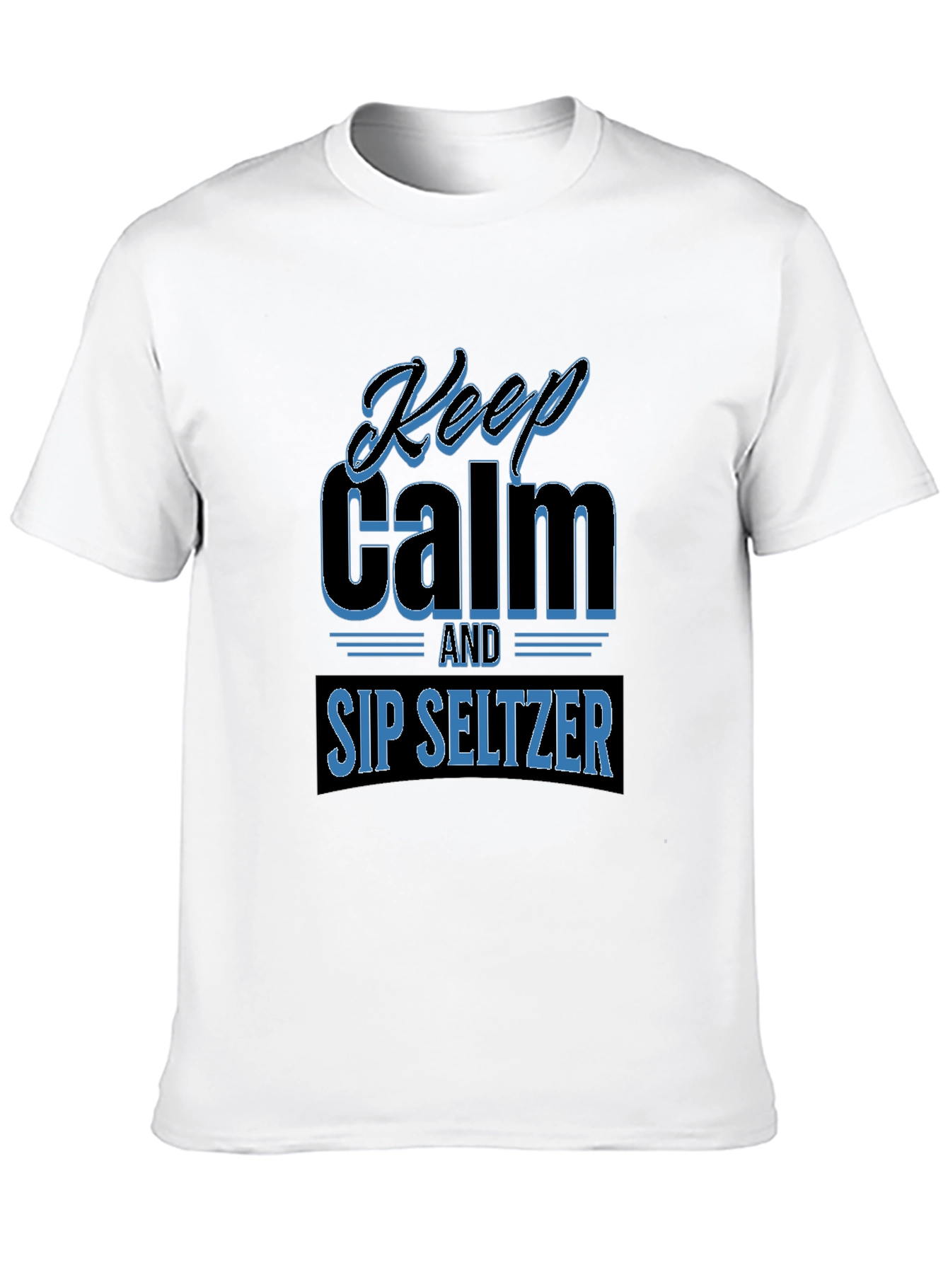 Keep Calm Sip Seltzer Graphic T-Shirt