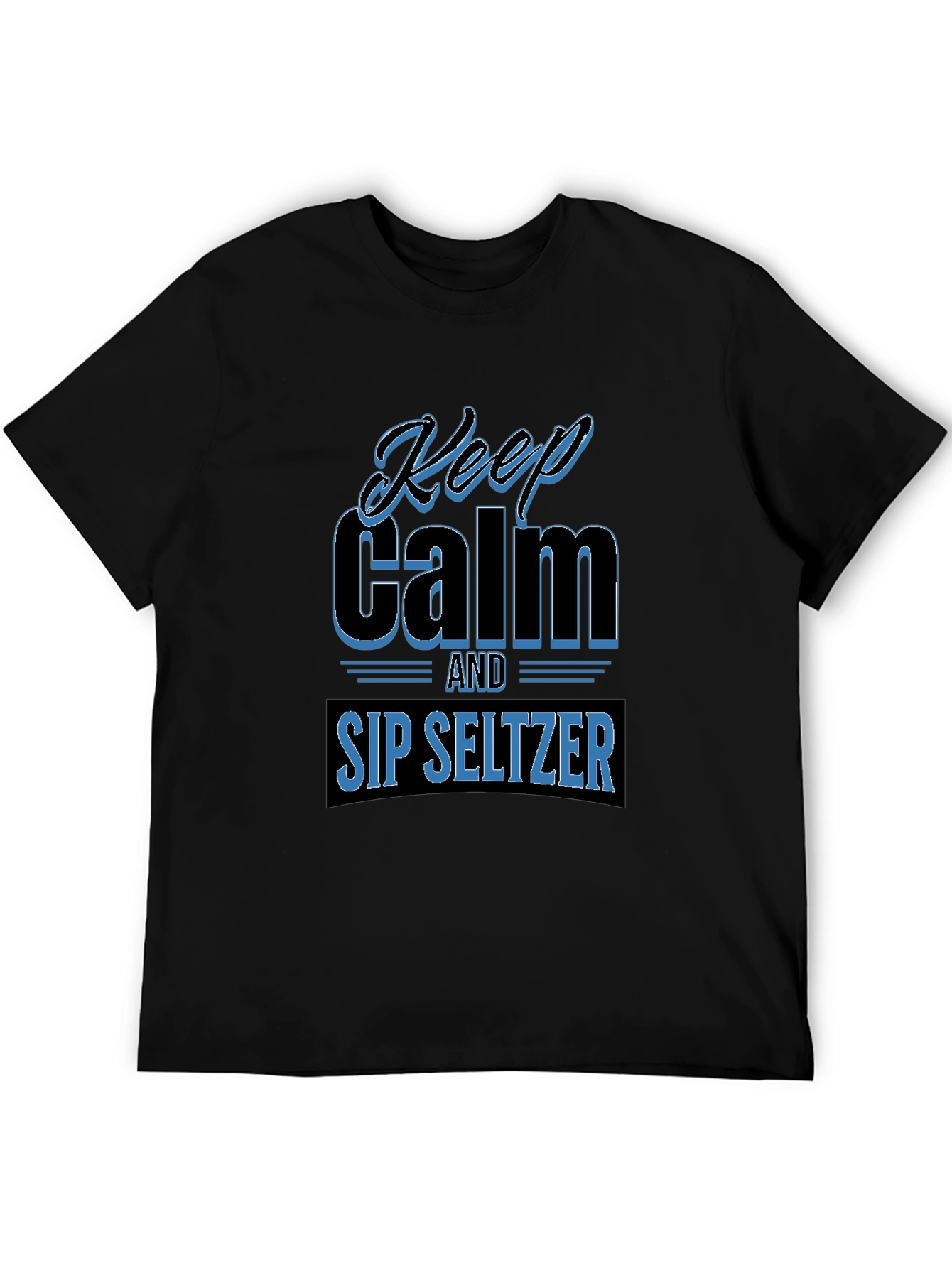 Keep Calm Sip Seltzer Graphic T-Shirt