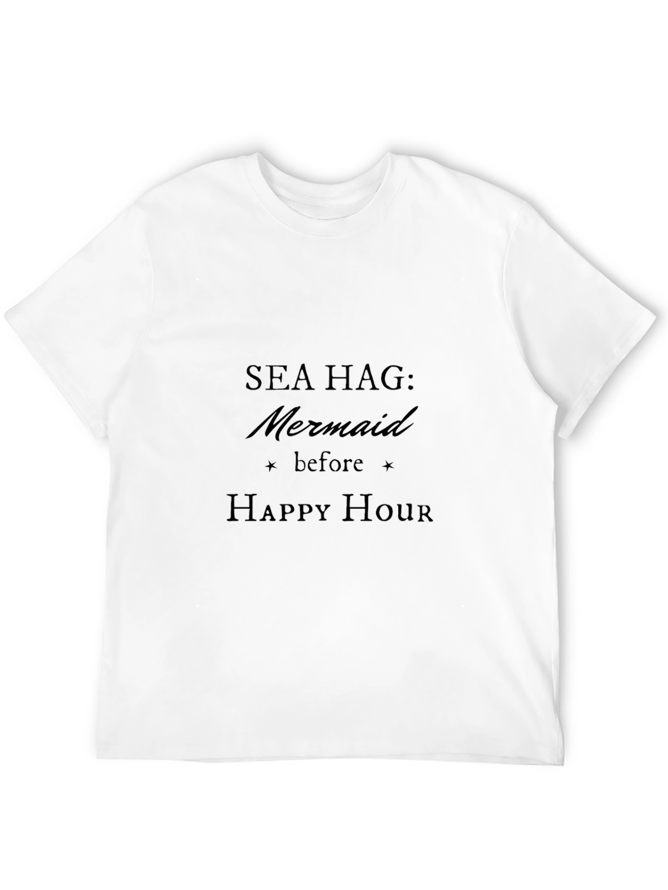 Sea Hag Mermaid T-Shirt - Before Happy Hour