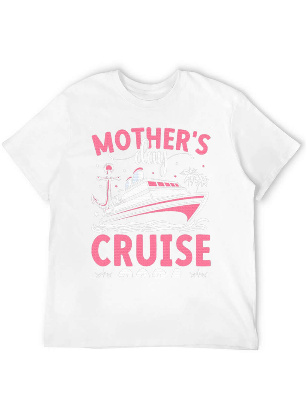 Mothers Day Cruise 2024 T-Shirt