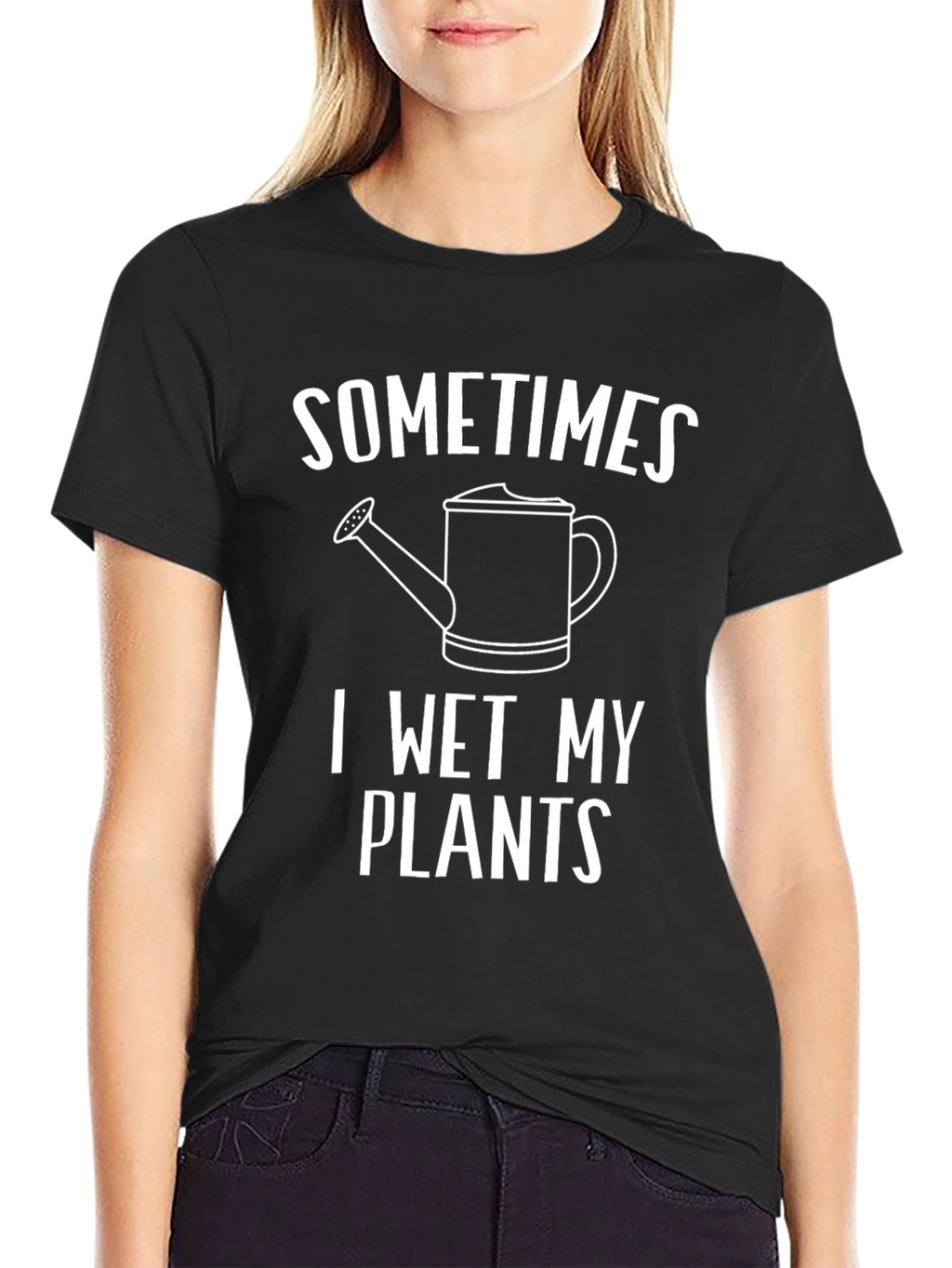 Sometimes I Wet My Plants Funny Gardening T-Shirt