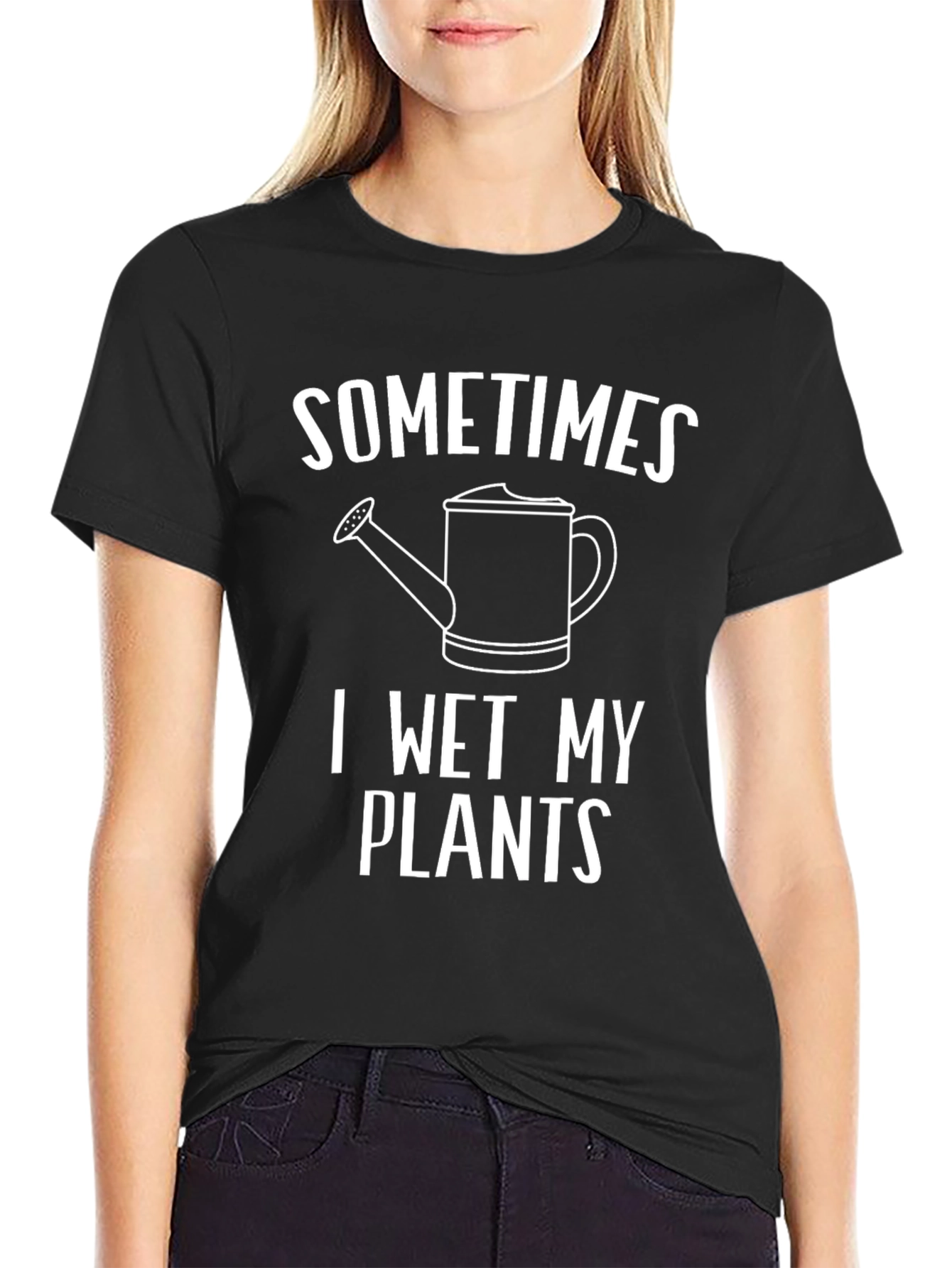 Sometimes I Wet My Plants Funny Gardening T-Shirt