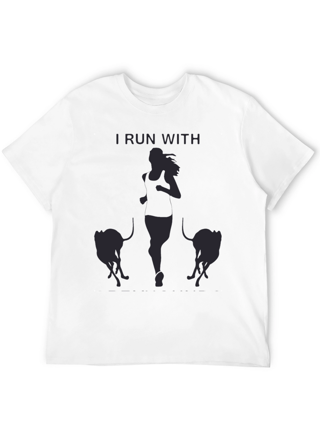 I Run With T-Shirt: Running Woman & Dogs