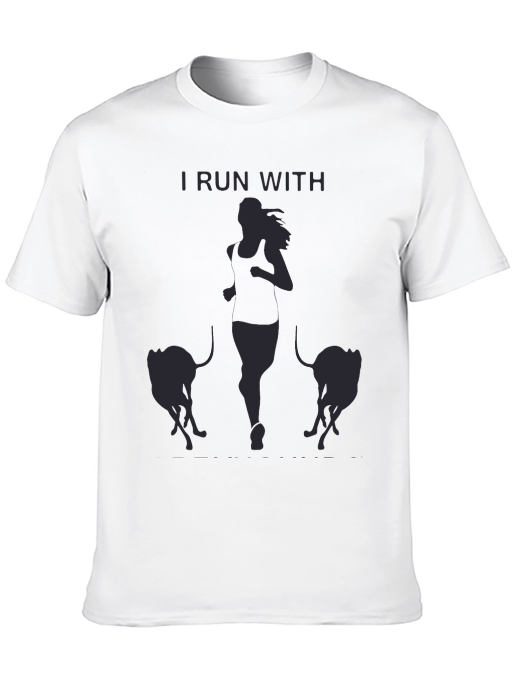 I Run With T-Shirt: Running Woman & Dogs