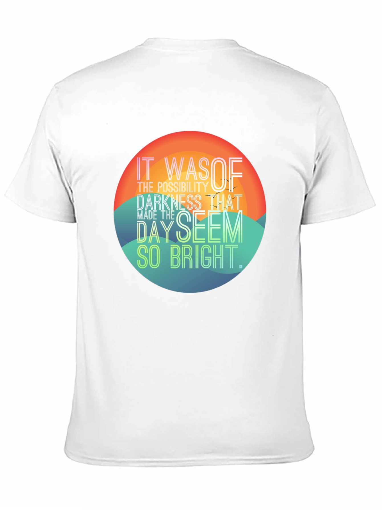 Motivational Graphic Tee - Bright Day Saying