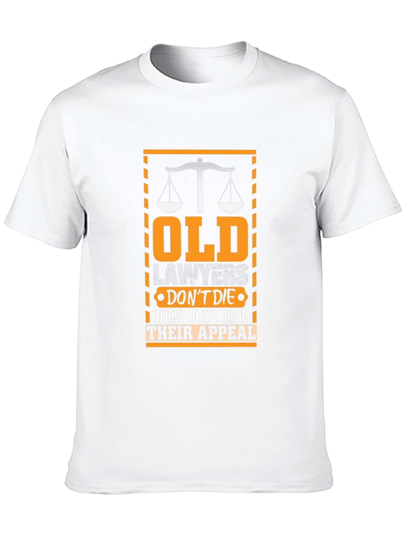 Old Lawyers Just Lose Their Appeal T-Shirt