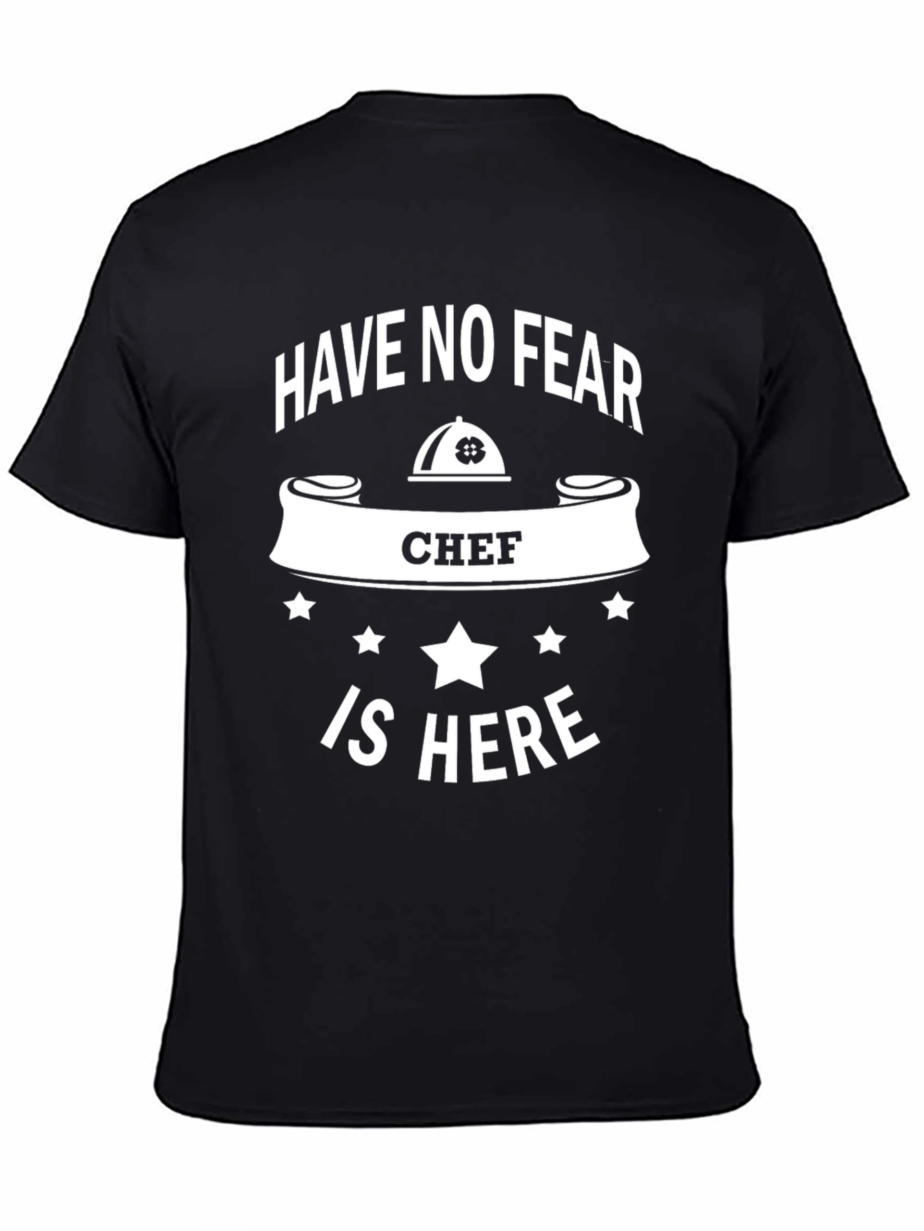 Have No Fear Chef is Here T-Shirt